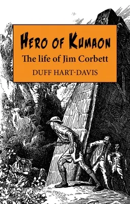 Héroe de Kumaon: La vida de Jim Corbett - Hero of Kumaon: The Life of Jim Corbett