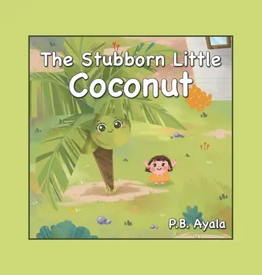 El pequeño coco testarudo - The Stubborn Little Coconut