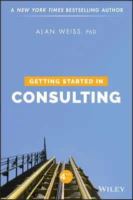 Cómo iniciarse en la consultoría - Getting Started in Consulting