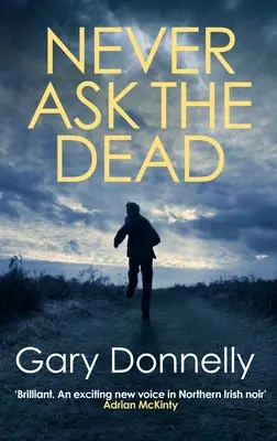 Nunca preguntes a los muertos - Never Ask the Dead