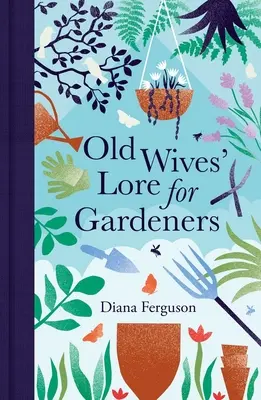 Ciencia del motor - Old Wives' Lore for Gardeners