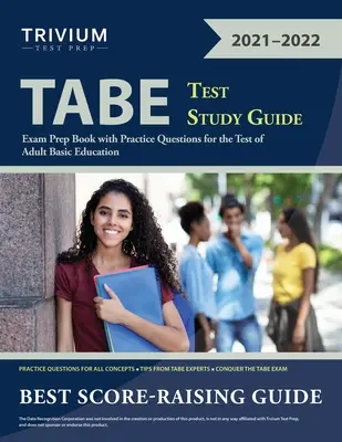 Guía de estudio para el examen TABE: Libro de Preparación para el Examen con Preguntas de Práctica para el Test de Educación Básica de Adultos - TABE Test Study Guide: Exam Prep Book with Practice Questions for the Test of Adult Basic Education