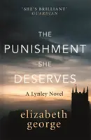 El castigo que se merece - Una novela del inspector Lynley: 20 - Punishment She Deserves - An Inspector Lynley Novel: 20