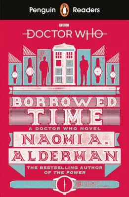 Penguin Readers Nivel 5: Doctor Who: Borrowed Time (ELT Graded Reader) - Penguin Readers Level 5: Doctor Who: Borrowed Time (ELT Graded Reader)