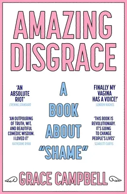 Asombrosa desgracia: Un libro sobre la vergüenza - Amazing Disgrace: A Book about Shame