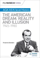 Mis notas de repaso: AQA AS/A-level History: El sueño americano: Realidad e ilusión, 1945-1980 - My Revision Notes: AQA AS/A-level History: The American Dream: Reality and Illusion, 1945-1980