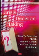 Toma de decisiones en situaciones de crisis - Crisis Decision Making