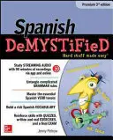El español desmitificado, 3ª edición Premium - Spanish Demystified, Premium 3rd Edition