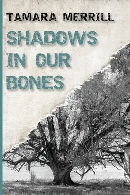 Sombras en nuestros huesos - Shadows In Our Bones