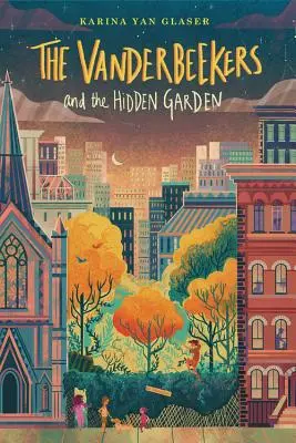 Los Vanderbeeker y el jardín oculto, 2 - The Vanderbeekers and the Hidden Garden, 2