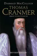 Thomas Cranmer: Una vida - Thomas Cranmer: A Life