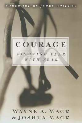 Valor: Combatiendo el miedo con miedo - Courage: Fighting Fear with Fear