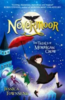 Nevermoor - Las pruebas de Morrigan Crow Libro 1 - Nevermoor - The Trials of Morrigan Crow Book 1