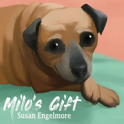 El regalo de Milo: Una historia real - Milo's Gift: A True Story