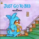 Vete a la cama (Little Critter) - Just Go to Bed (Little Critter)