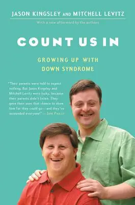 Cuenta con nosotros: Crecer con síndrome de Down - Count Us in: Growing Up with Down Syndrome