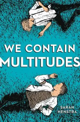 Contenemos Multitudes - We Contain Multitudes