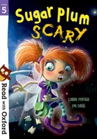 Lee con Oxford: Etapa 5: Sugar Plum Scary - Read with Oxford: Stage 5: Sugar Plum Scary