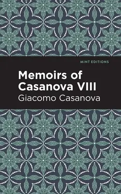 Memorias de Casanova Tomo VIII - Memoirs of Casanova Volume VIII