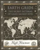 Rejillas de la Tierra - Los patrones secretos de los lugares sagrados de Gaia - Earth Grids - The Secret Patterns of Gaia's Sacred Sites