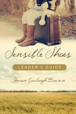 Guía del líder de Sensible Shoes - Sensible Shoes Leader's Guide