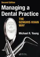 La gestión de una clínica dental a la manera de Gengis Kan - Managing a Dental Practice the Genghis Khan Way