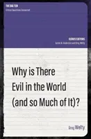 ¿Por qué hay tanto mal en el mundo? - Why Is There Evil in the World (and So Much of It?)