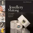 Joyería - Curso completo para principiantes - Jewellery Making - A Complete Course for Beginners