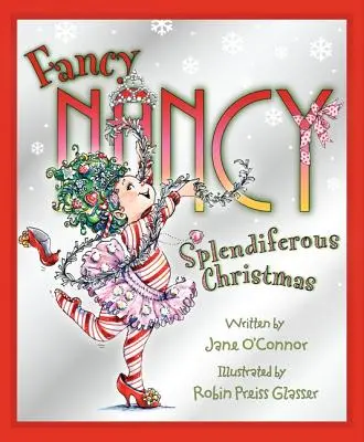 Fancy Nancy: Espléndida Navidad - Fancy Nancy: Splendiferous Christmas