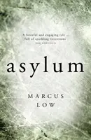 Asylum: «La novela distópica más creíble que he leído» Sunday Times - Asylum: 'the Most Credible Dystopian Novel I Have Ever Read' Sunday Times