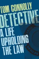 Detective: Una vida defendiendo la ley - Detective: A Life Upholding the Law