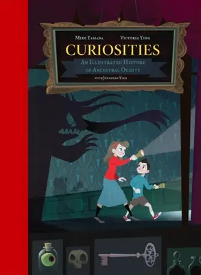 Curiosidades: Una historia ilustrada de rarezas ancestrales - Curiosities: An Illustrated History of Ancestral Oddity