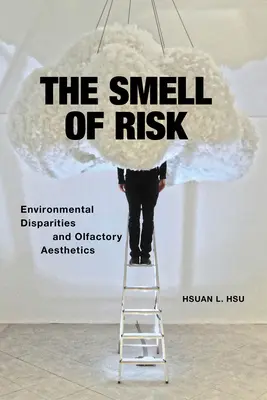 El olor del riesgo: disparidades medioambientales y estética olfativa - The Smell of Risk: Environmental Disparities and Olfactory Aesthetics
