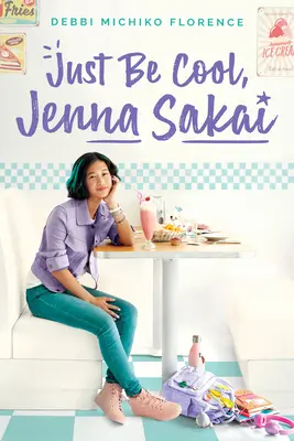 Sé guay, Jenna Sakai - Just Be Cool, Jenna Sakai