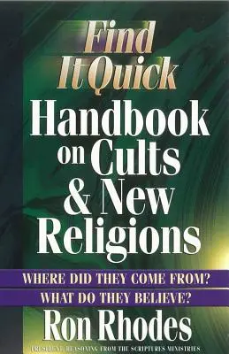 Manual rápido sobre sectas y nuevas religiones - Find It Quick Handbook on Cults & New Religions