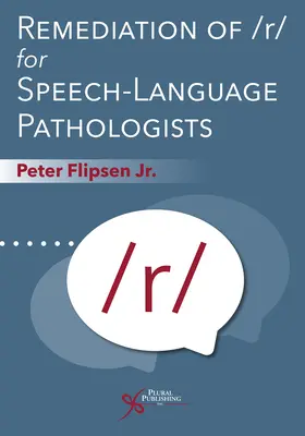 Remediación de la /R/ para logopedas - Remediation of /R/ For Speech-Language Pathologists