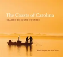 Las costas de Carolina: De la costa al campo - The Coasts of Carolina: Seaside to Sound Country