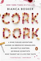 Cork Dork: Una aventura enológica entre sumilleres obsesivos, cazadores de grandes botellas y científicos sin escrúpulos que me enseñaron a vivir. - Cork Dork: A Wine-Fueled Adventure Among the Obsessive Sommeliers, Big Bottle Hunters, and Rogue Scientists Who Taught Me to Live