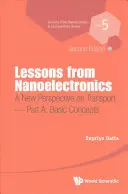 Lecciones de nanoelectrónica: Una nueva perspectiva sobre el transporte (segunda edición) - Parte A: Conceptos básicos - Lessons from Nanoelectronics: A New Perspective on Transport (Second Edition) - Part A: Basic Concepts