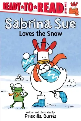 Sabrina Sue ama la nieve: Listo para leer Nivel 1 - Sabrina Sue Loves the Snow: Ready-To-Read Level 1