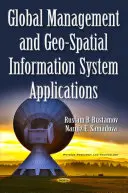 Gestión global y aplicaciones de los sistemas de información geoespacial - Global Management & Geo-Spatial Information System Applications