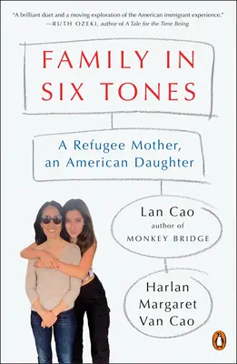 Familia en seis tonos: Una madre refugiada, una hija americana - Family in Six Tones: A Refugee Mother, an American Daughter