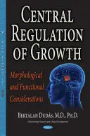 Regulación central del crecimiento: consideraciones morfológicas y funcionales - Central Regulation of Growth - Morphological & Functional Considerations
