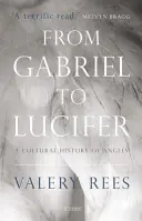 De Gabriel a Lucifer: una historia cultural de los ángeles - From Gabriel to Lucifer: A Cultural History of Angels