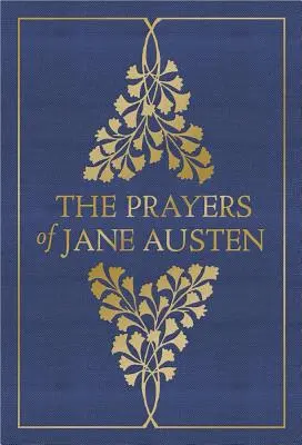 Las oraciones de Jane Austen - The Prayers of Jane Austen