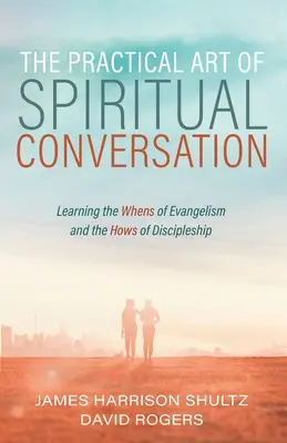 El arte práctico de la conversación espiritual - The Practical Art of Spiritual Conversation