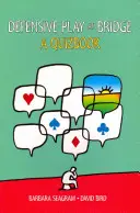 Juego Defensivo en Bridge: A Quizbook - Defensive Play at Bridge: A Quizbook