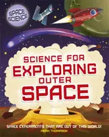 Ciencia espacial: STEM en el espacio: Ciencia para explorar el espacio exterior - Space Science: STEM in Space: Science for Exploring Outer Space