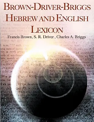 Léxico hebreo e inglés Brown-Driver-Briggs - Brown-Driver-Briggs Hebrew and English Lexicon