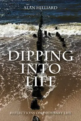 Sumergirse en la vida - Dipping Into Life